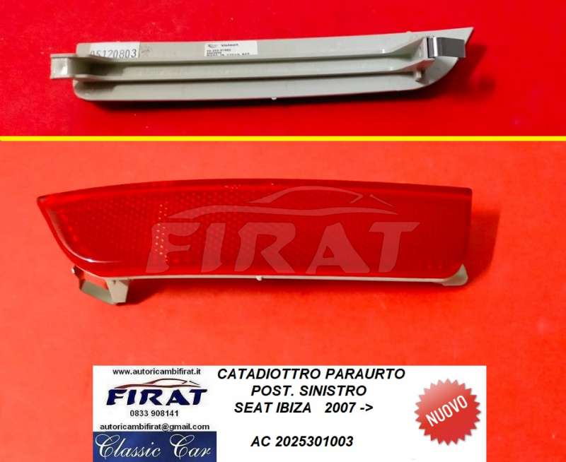 CATADIOTTRO PARAURTO SEAT IBIZA 07-> POST.SX (2025301003)